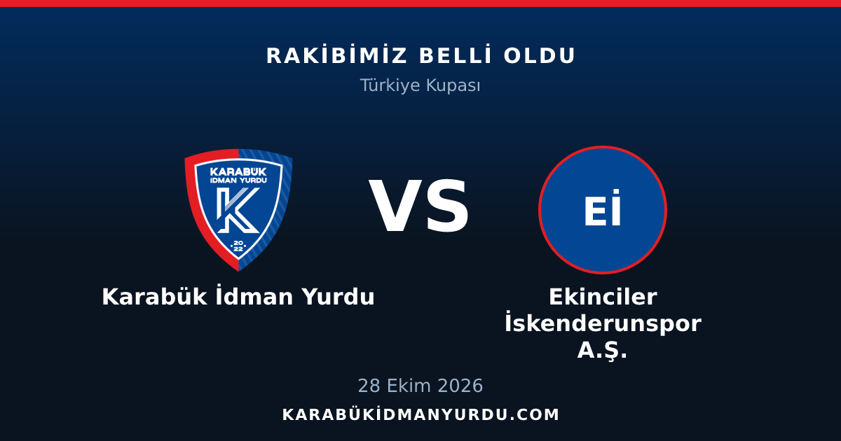 Türkiye Kupası'nda Rakibimiz: Ekinciler İskenderunspor A.Ş.